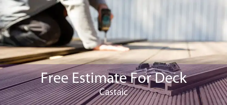 Free Estimate For Deck Castaic