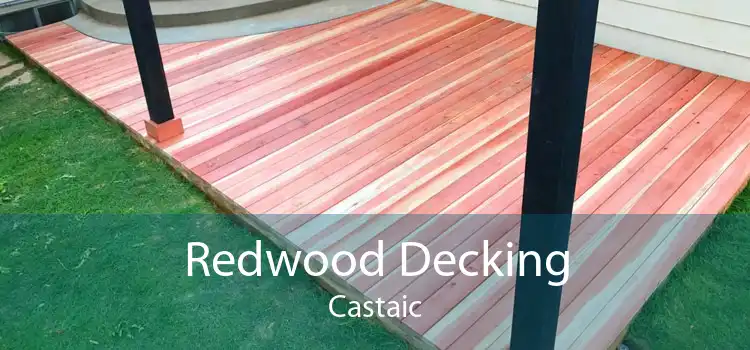 Redwood Decking Castaic