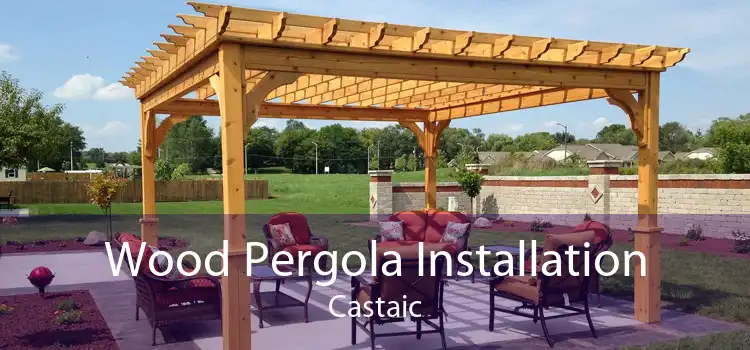 Wood Pergola Installation Castaic